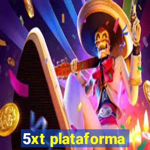 5xt plataforma